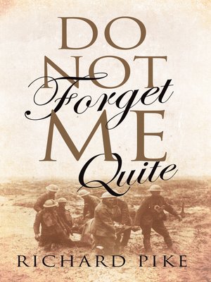 cover image of Do Not Forget Me Quite